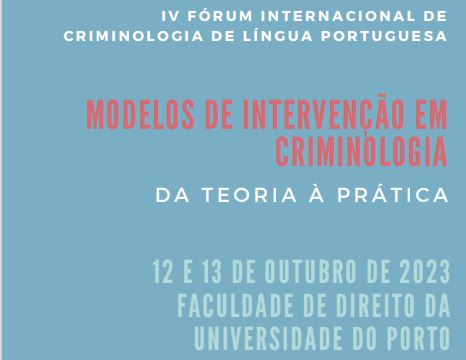 IV Fórum Internacional de Criminologia de Língua Portuguesa.