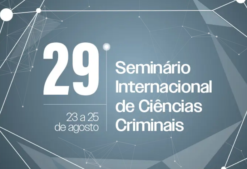 29º Seminário Internacional de Ciências Criminais.